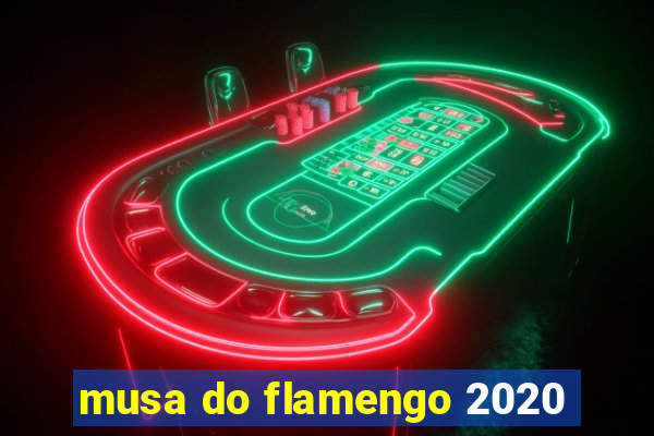 musa do flamengo 2020